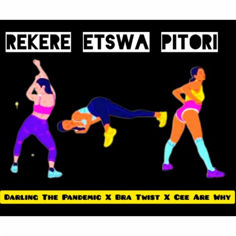 Rekere Etswa Pitori ft. Bra Twist & Cee Are Why | Boomplay Music