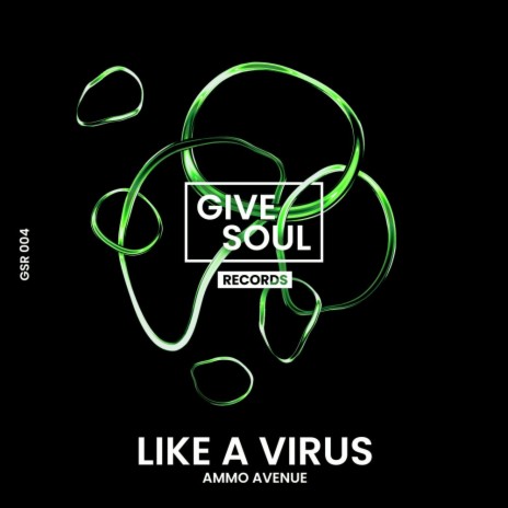 Like A Virus | Boomplay Music