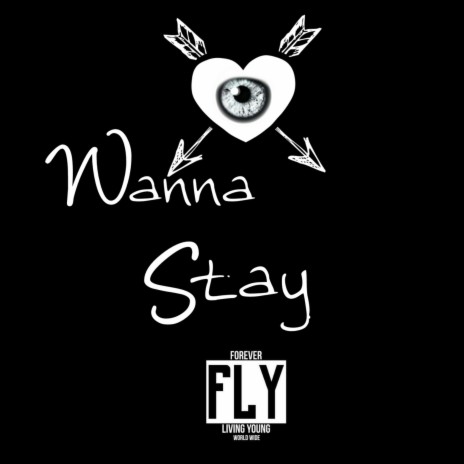 Wanna Stay | Boomplay Music