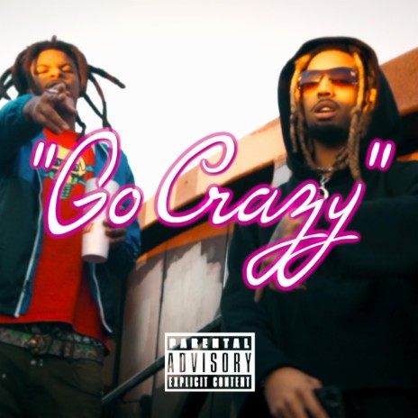 Go Crazy ft. Yuedy | Boomplay Music