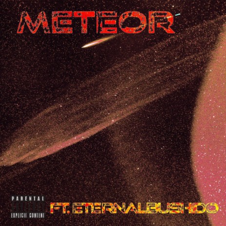 Meteor ft. EternalBushido | Boomplay Music