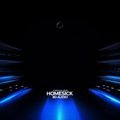 Homesick (8D Audio) ft. (((()))) | Boomplay Music