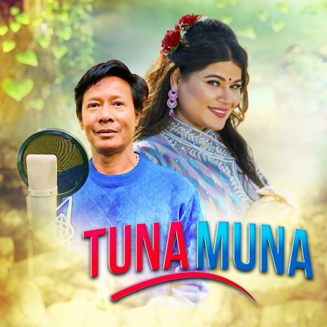 Tuna Muna ft. Baikuntha pradhan & Buddhi Tamang | Boomplay Music