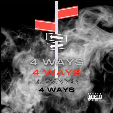 4 Ways ft. BlacknMyles | Boomplay Music