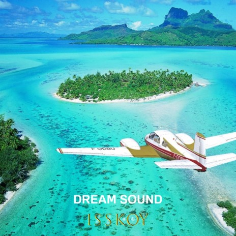 Dream Sound | Boomplay Music