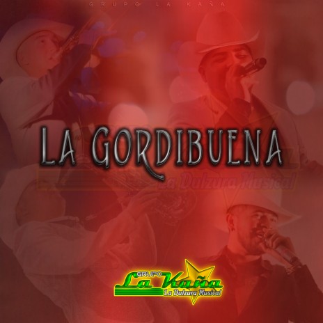 La Gordibuena | Boomplay Music