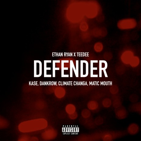 Defender ft. TeeDee, Kase, Dankrow, Climate Changa & Matic Mouth | Boomplay Music
