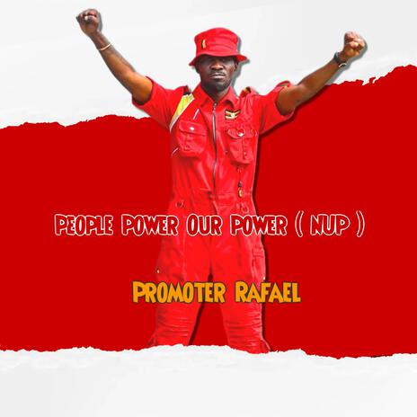 People Power Our Power (NUP) | Boomplay Music