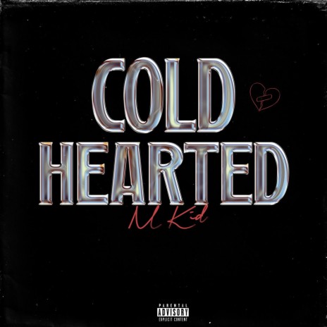 COLDHEARTED