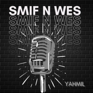 Smif N Wes