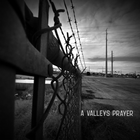 A Valleys Prayer | Boomplay Music