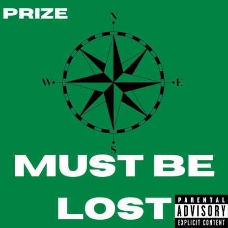 Must be lost | Boomplay Music