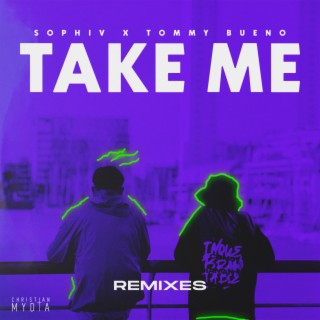 Take Me (Remixes)