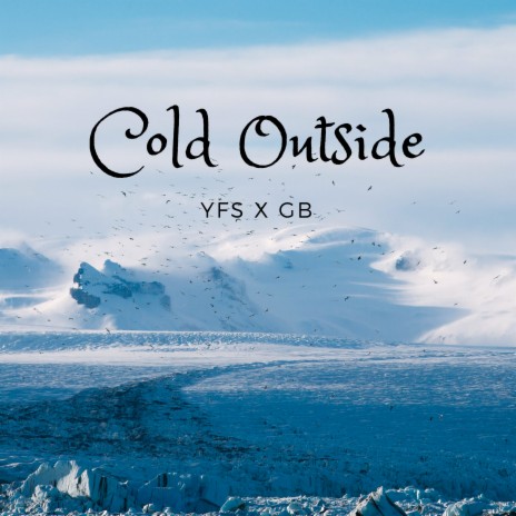 Cold Outside ft. GB | Boomplay Music