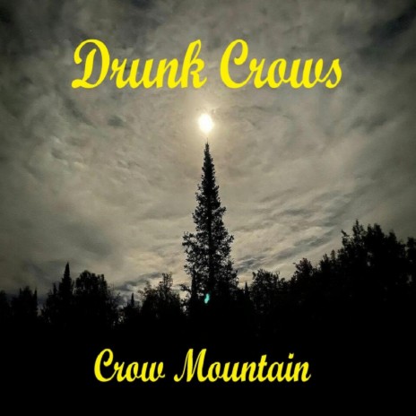 Crow Mountain | Boomplay Music