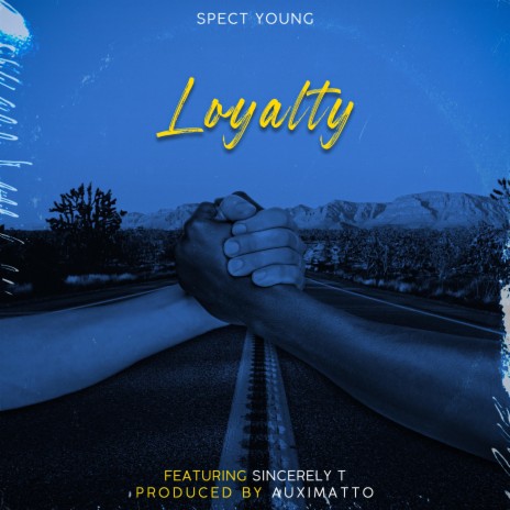 Loyalty ft. Sincerely T