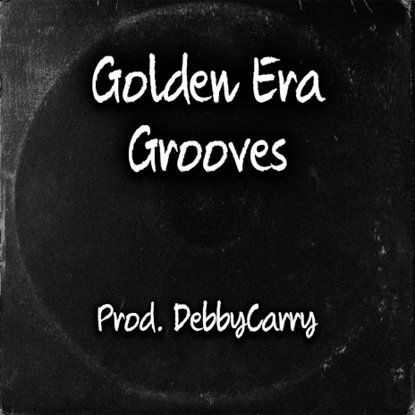 Golden Era Grooves | Boomplay Music