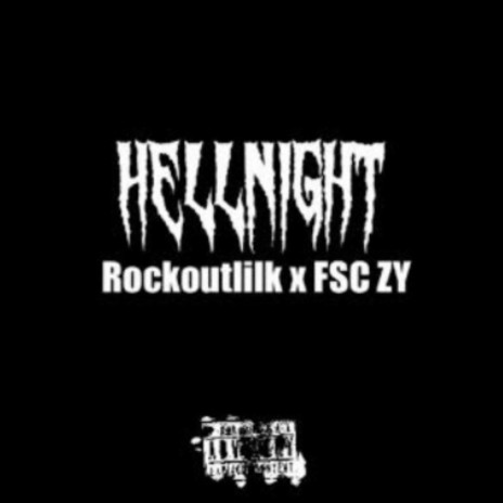 HELLNIGHT ft. FSC ZY | Boomplay Music