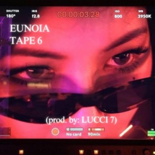 EUNOIA TAPE 6