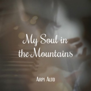 My Soul in the Mountains