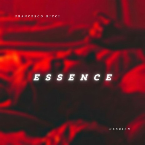 Essence ft. Descien | Boomplay Music