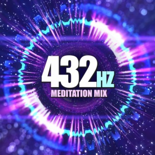 432hz Meditation Mix