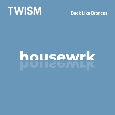 Buck Like Broncos | Boomplay Music