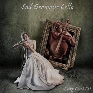 Sad Dramatic Cello