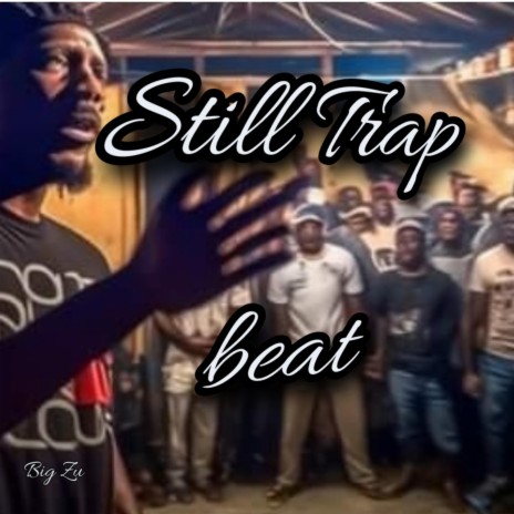 Still Trap beat | Boomplay Music