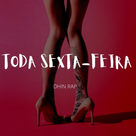 TODA SEXTA-FEIRA | Boomplay Music