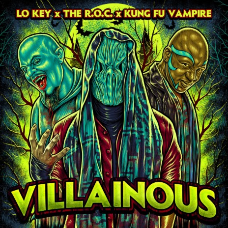 VILLAINOUS ft. The R.O.C. & Kung Fu Vampire | Boomplay Music