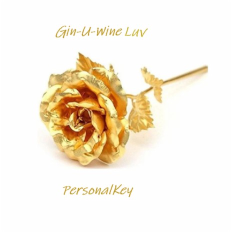 Gin-U-Wine Luv | Boomplay Music