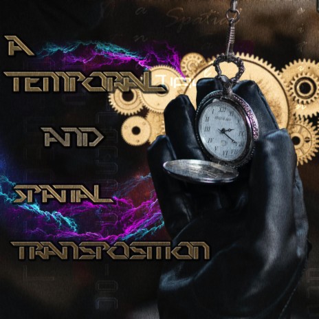 A Temporal and Spatial Transposition | Boomplay Music