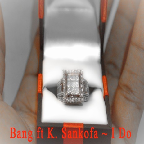 I Do ft. K. Sankofa | Boomplay Music