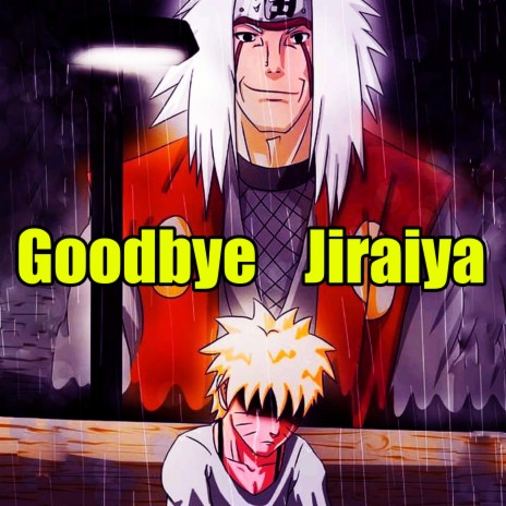 Goodbye Jiraiya Muerte (Naruto Shippuden)