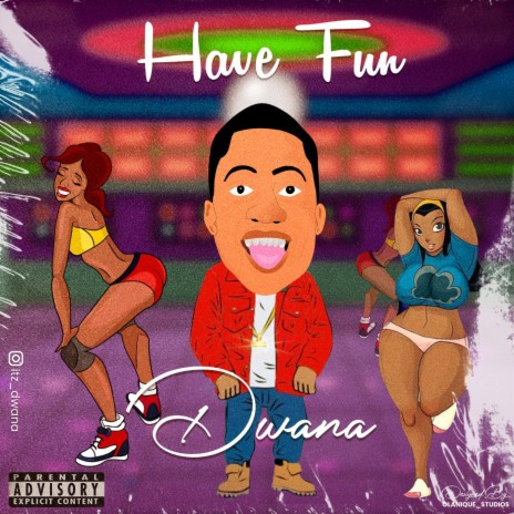 Have Fun | Boomplay Music