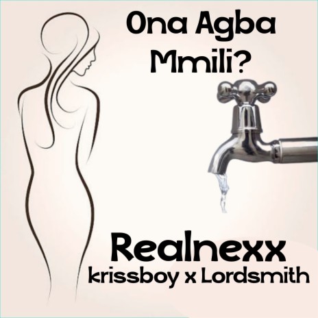 Ona Agba Mmili? ft. Krissboy & Lord Smith | Boomplay Music