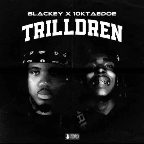 Trilldren ft. 10ktaedoe | Boomplay Music