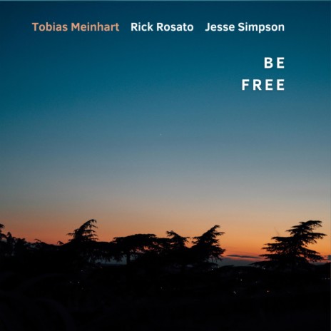 Be Free ft. Rick Rosato & Jesse Simpson | Boomplay Music