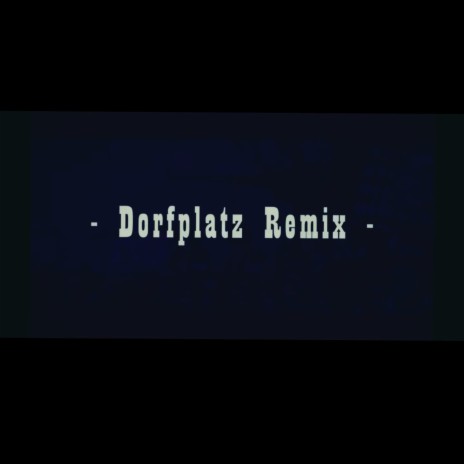 Dorfplatz (Hirzefäger Remix) ft. Mäderr