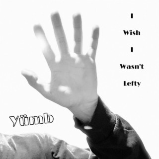 I Wish I Wasn't Lefty