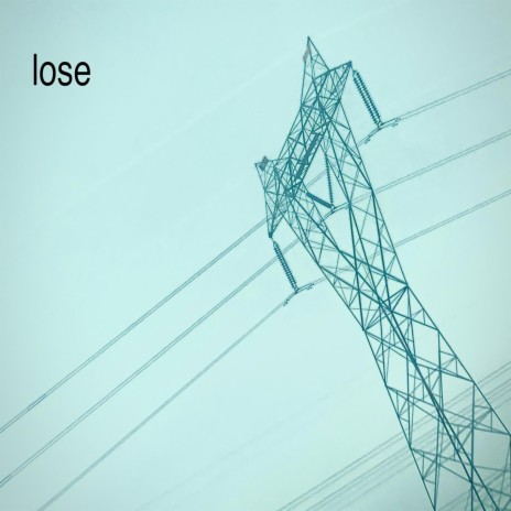 Lose