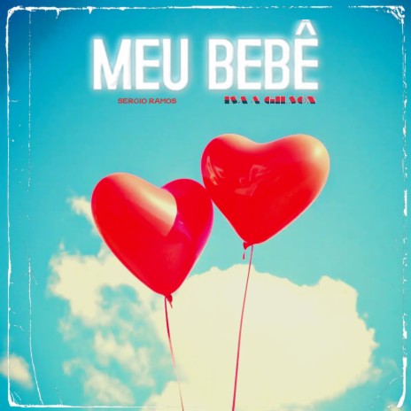 Meu Bebê | Boomplay Music