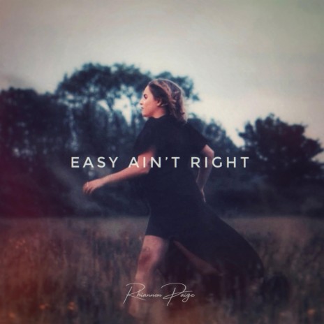 Easy Ain't Right | Boomplay Music