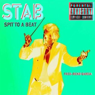 STAB (Spit To A Beat)