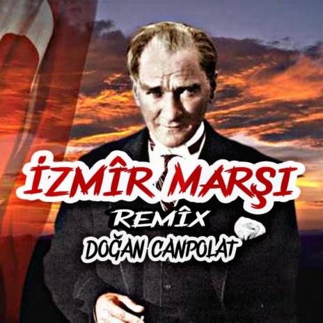 İzmir Marşı (Remix)