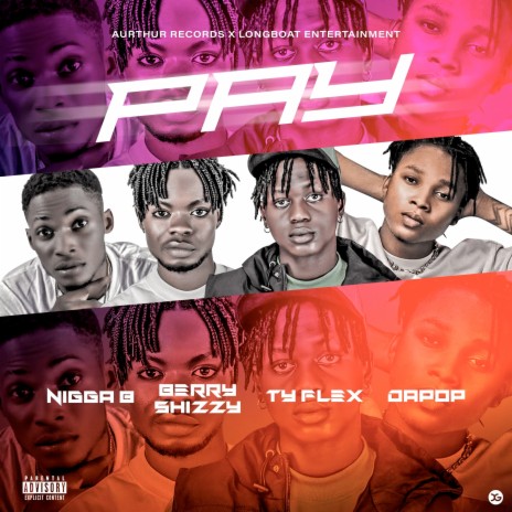 Pay ft. Nigga B, Berry shizzy, TY FLEX & DAPOP | Boomplay Music