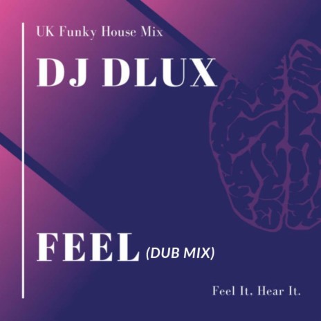 Feel (Dub Mix) | Boomplay Music