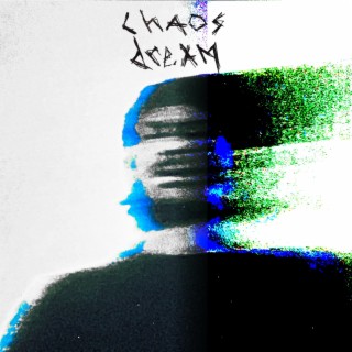 chaos dream lyrics | Boomplay Music