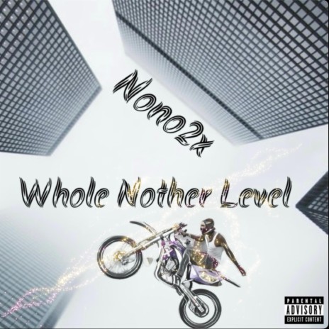 Whole Nother Level | Boomplay Music